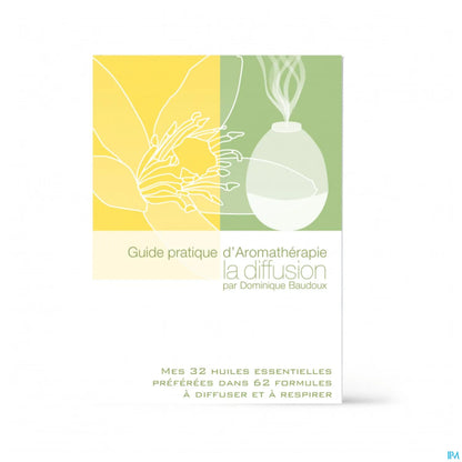 Guide Pratique d'Aromathérapie Mes 32 Huiles Essentielles Livre